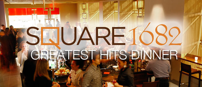 Square 1682 Greatest Hits Wine Dinner