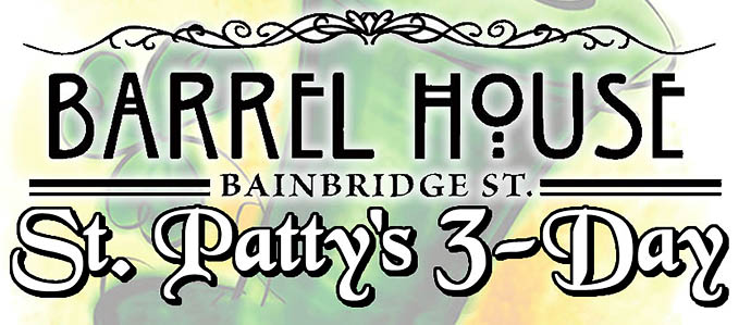 Bainbridge Street Barrel House Three-Day St. Patrick's Celebration