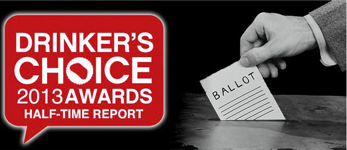 2013 Drinker's Choice Awards Half-time Report