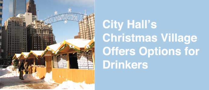 City Hall's Christmas Village Offers Options for Drinkers