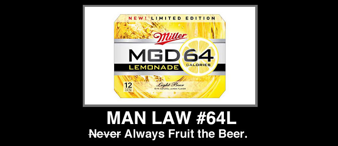 MGD, You're Doing It Wrong: Lemonade Flavored Beer