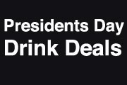 Presidents Day Drink Deals