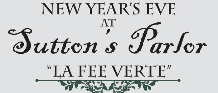 Celebrate the New Year with the Green Fairy at Sutton's Parlor