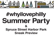 Celebrate Philadelphia at the #whyilovephilly Summer Party, June 26